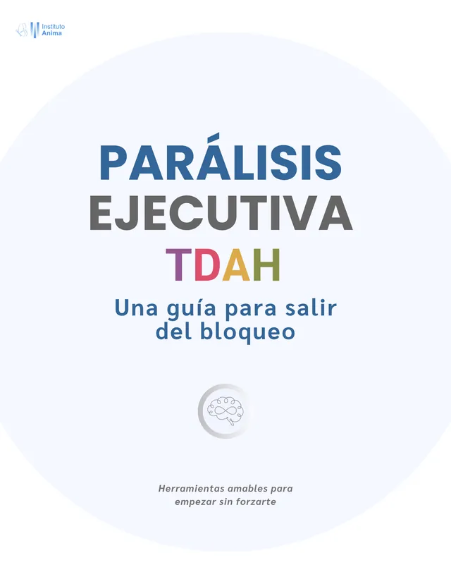 Portada de la guía: Parálisis ejecutiva y TDAH, una guía para salir del bloqueo